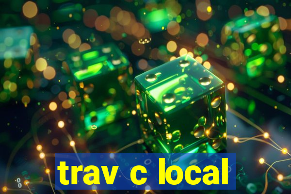 trav c local